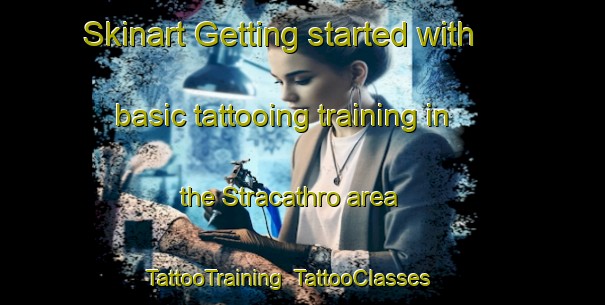 Skinart Getting started with basic tattooing training in the Stracathro area | TattooTraining | TattooClasses | SkinartTraining-United Kingdom