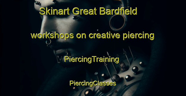 Skinart Great Bardfield workshops on creative piercing | #PiercingTraining #PiercingClasses #SkinartTraining-United Kingdom