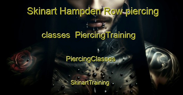 Skinart Hampden Row piercing classes | #PiercingTraining #PiercingClasses #SkinartTraining-United Kingdom