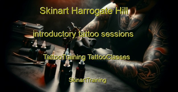 Skinart Harrogate Hill introductory tattoo sessions | #TattooTraining #TattooClasses #SkinartTraining-United Kingdom