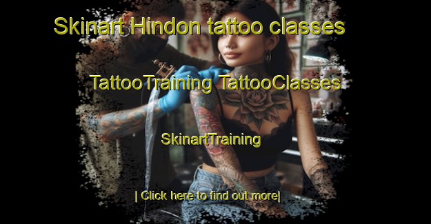 Skinart Hindon tattoo classes | #TattooTraining #TattooClasses #SkinartTraining-United Kingdom