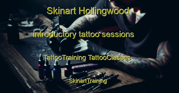 Skinart Hollingwood introductory tattoo sessions | #TattooTraining #TattooClasses #SkinartTraining-United Kingdom