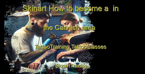 Skinart How to become a  in the Carinish area | #TattooTraining #TattooClasses #SkinartTraining-United Kingdom