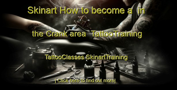 Skinart How to become a  in the Crank area | #TattooTraining #TattooClasses #SkinartTraining-United Kingdom