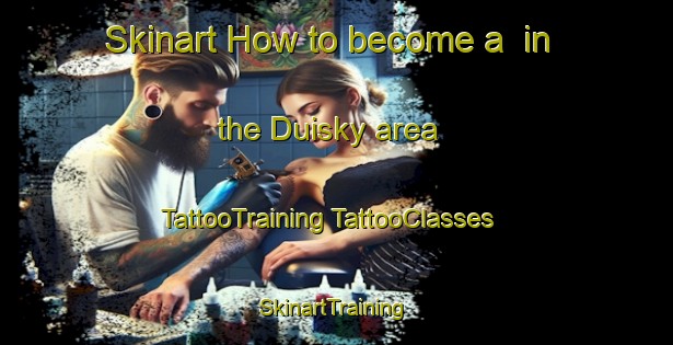 Skinart How to become a  in the Duisky area | #TattooTraining #TattooClasses #SkinartTraining-United Kingdom