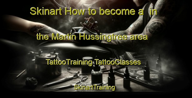 Skinart How to become a  in the Martin Hussingtree area | #TattooTraining #TattooClasses #SkinartTraining-United Kingdom