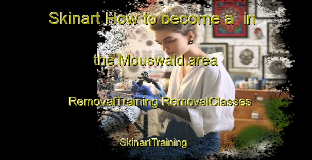 Skinart How to become a  in the Mouswald area | #RemovalTraining #RemovalClasses #SkinartTraining-United Kingdom