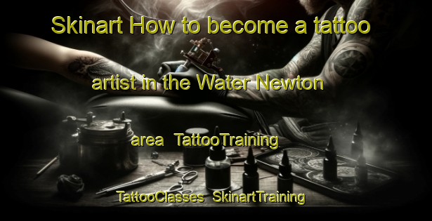 Skinart How to become a tattoo artist in the Water Newton area | TattooTraining | TattooClasses | SkinartTraining-United Kingdom