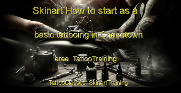 Skinart How to start as a basic tattooing in Chasetown area | TattooTraining | TattooClasses | SkinartTraining-United Kingdom