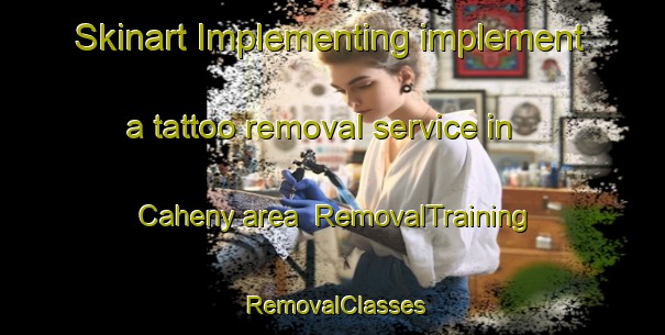 Skinart Implementing implement a tattoo removal service in Caheny area | RemovalTraining | RemovalClasses | SkinartTraining-United Kingdom