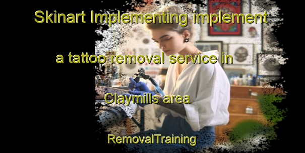 Skinart Implementing implement a tattoo removal service in Claymills area | RemovalTraining | RemovalClasses | SkinartTraining-United Kingdom