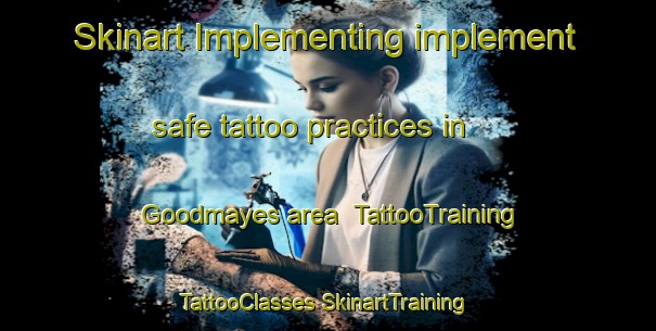 Skinart Implementing implement safe tattoo practices in Goodmayes area | #TattooTraining #TattooClasses #SkinartTraining-United Kingdom