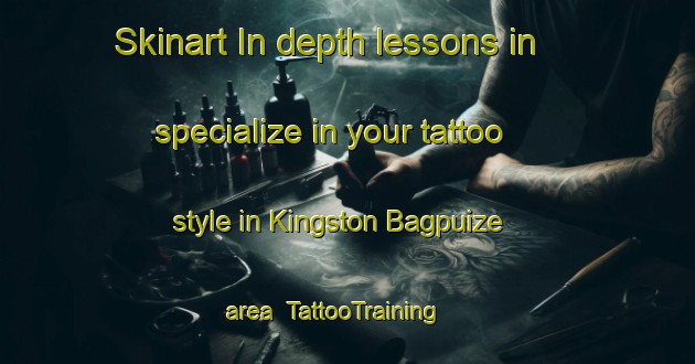 Skinart In-depth lessons in specialize in your tattoo style in Kingston Bagpuize area | TattooTraining | TattooClasses | SkinartTraining-United Kingdom