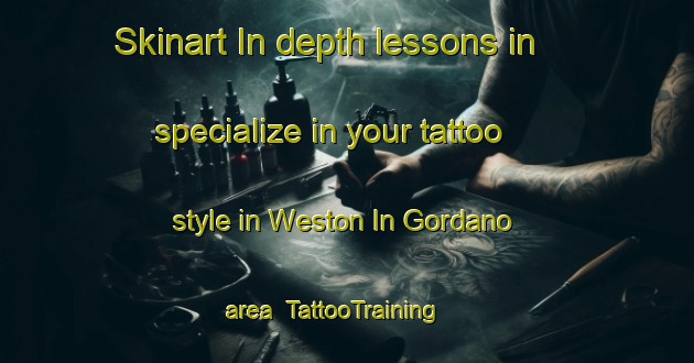 Skinart In-depth lessons in specialize in your tattoo style in Weston In Gordano area | TattooTraining | TattooClasses | SkinartTraining-United Kingdom