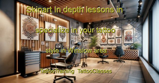 Skinart In-depth lessons in specialize in your tattoo style in Winslow area | TattooTraining | TattooClasses | SkinartTraining-United Kingdom