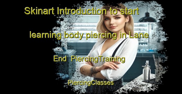 Skinart Introduction to start learning body piercing in Lane End | #PiercingTraining #PiercingClasses #SkinartTraining-United Kingdom