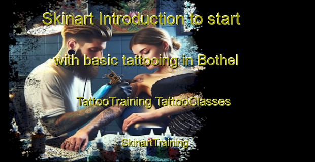 Skinart Introduction to start with basic tattooing in Bothel | #TattooTraining #TattooClasses #SkinartTraining-United Kingdom