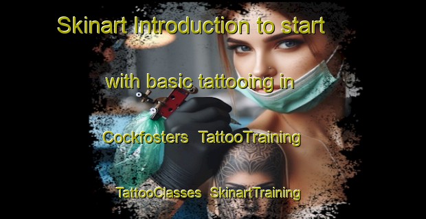 Skinart Introduction to start with basic tattooing in Cockfosters | TattooTraining | TattooClasses | SkinartTraining-United Kingdom