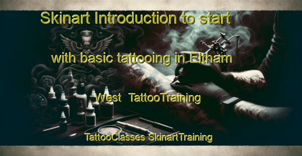 Skinart Introduction to start with basic tattooing in Eltham West | #TattooTraining #TattooClasses #SkinartTraining-United Kingdom