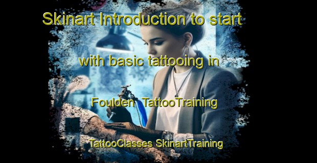 Skinart Introduction to start with basic tattooing in Foulden | #TattooTraining #TattooClasses #SkinartTraining-United Kingdom