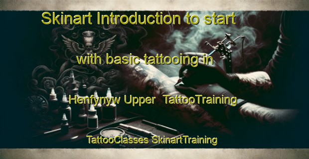 Skinart Introduction to start with basic tattooing in Henfynyw Upper | #TattooTraining #TattooClasses #SkinartTraining-United Kingdom