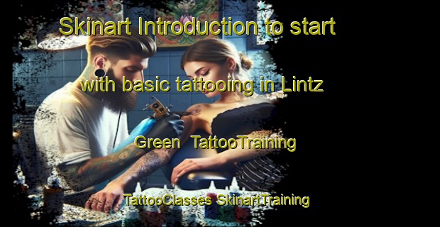 Skinart Introduction to start with basic tattooing in Lintz Green | #TattooTraining #TattooClasses #SkinartTraining-United Kingdom