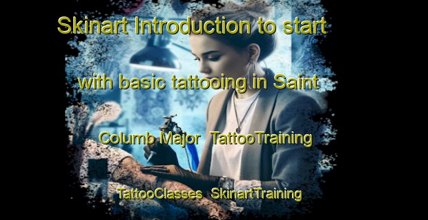 Skinart Introduction to start with basic tattooing in Saint Columb Major | TattooTraining | TattooClasses | SkinartTraining-United Kingdom