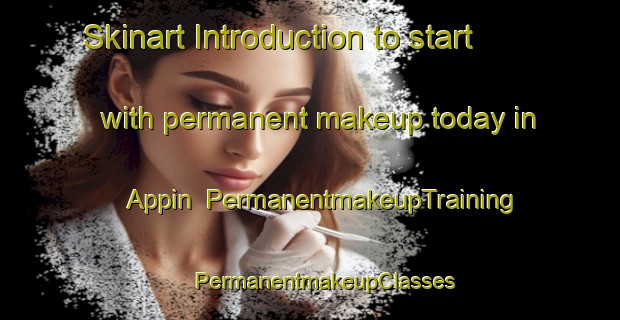 Skinart Introduction to start with permanent makeup today in Appin | #PermanentmakeupTraining #PermanentmakeupClasses #SkinartTraining-United Kingdom