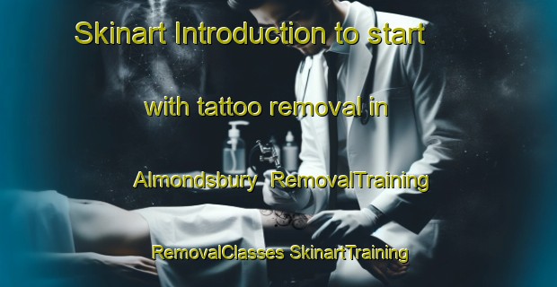 Skinart Introduction to start with tattoo removal in Almondsbury | #RemovalTraining #RemovalClasses #SkinartTraining-United Kingdom