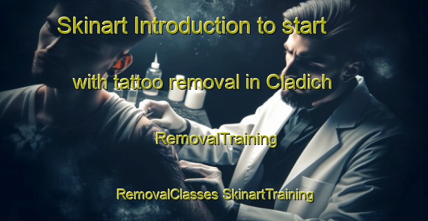 Skinart Introduction to start with tattoo removal in Cladich | #RemovalTraining #RemovalClasses #SkinartTraining-United Kingdom