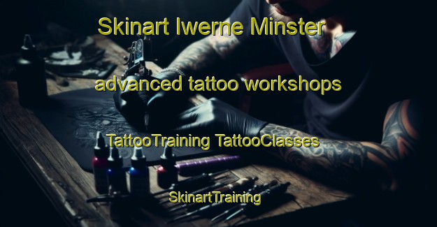 Skinart Iwerne Minster advanced tattoo workshops | #TattooTraining #TattooClasses #SkinartTraining-United Kingdom