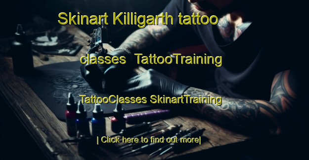 Skinart Killigarth tattoo classes | #TattooTraining #TattooClasses #SkinartTraining-United Kingdom