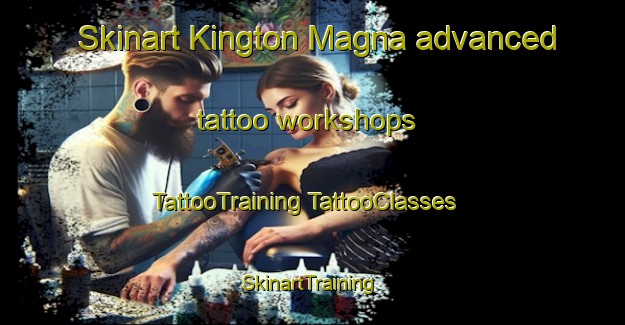 Skinart Kington Magna advanced tattoo workshops | #TattooTraining #TattooClasses #SkinartTraining-United Kingdom