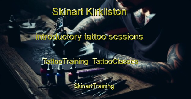 Skinart Kirkliston introductory tattoo sessions | TattooTraining | TattooClasses | SkinartTraining-United Kingdom