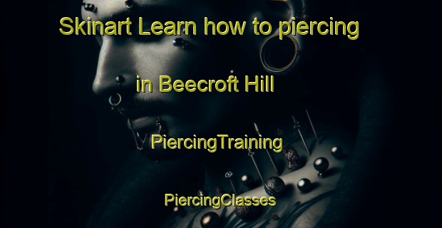 Skinart Learn how to piercing in Beecroft Hill | #PiercingTraining #PiercingClasses #SkinartTraining-United Kingdom