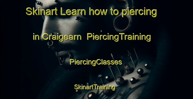 Skinart Learn how to piercing in Craigearn | #PiercingTraining #PiercingClasses #SkinartTraining-United Kingdom