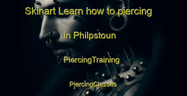 Skinart Learn how to piercing in Philpstoun | #PiercingTraining #PiercingClasses #SkinartTraining-United Kingdom