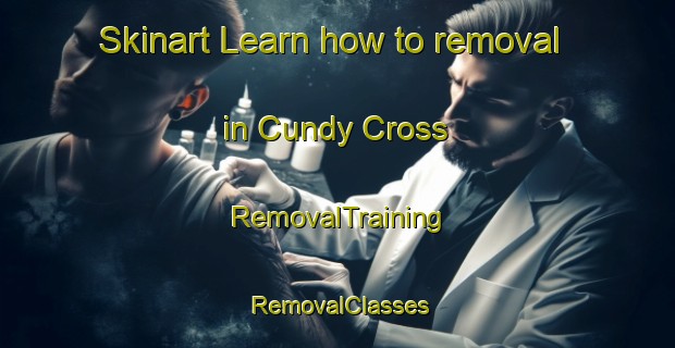 Skinart Learn how to removal in Cundy Cross | RemovalTraining | RemovalClasses | SkinartTraining-United Kingdom