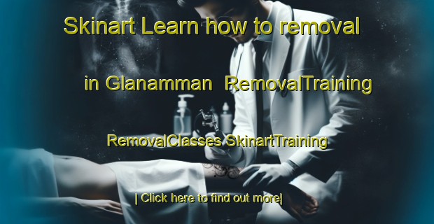 Skinart Learn how to removal in Glanamman | #RemovalTraining #RemovalClasses #SkinartTraining-United Kingdom