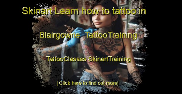 Skinart Learn how to tattoo in Blairgowrie | #TattooTraining #TattooClasses #SkinartTraining-United Kingdom