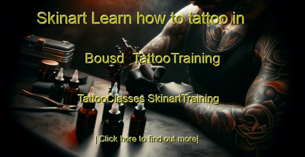 Skinart Learn how to tattoo in Bousd | #TattooTraining #TattooClasses #SkinartTraining-United Kingdom