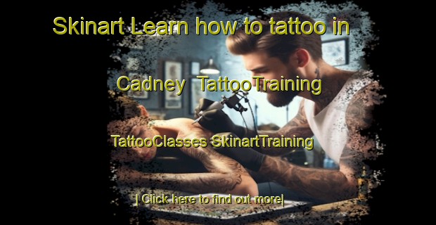 Skinart Learn how to tattoo in Cadney | #TattooTraining #TattooClasses #SkinartTraining-United Kingdom