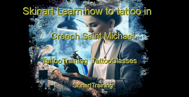 Skinart Learn how to tattoo in Creech Saint Michael | TattooTraining | TattooClasses | SkinartTraining-United Kingdom