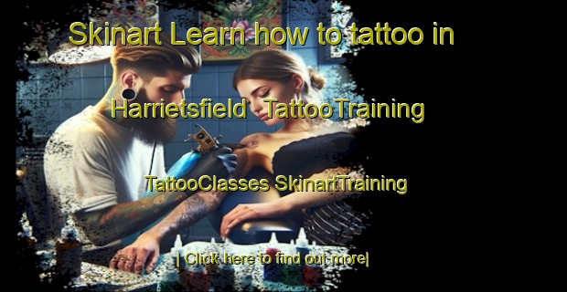 Skinart Learn how to tattoo in Harrietsfield | #TattooTraining #TattooClasses #SkinartTraining-United Kingdom