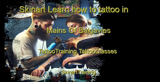 Skinart Learn how to tattoo in Mains Of Balgavies | #TattooTraining #TattooClasses #SkinartTraining-United Kingdom