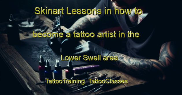 Skinart Lessons in how to become a tattoo artist in the Lower Swell area | TattooTraining | TattooClasses | SkinartTraining-United Kingdom