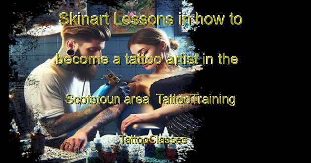 Skinart Lessons in how to become a tattoo artist in the Scotstoun area | TattooTraining | TattooClasses | SkinartTraining-United Kingdom