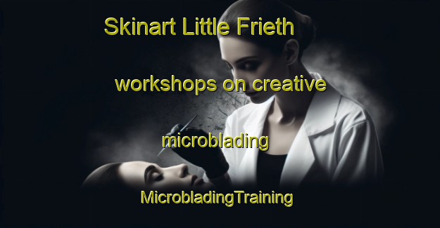 Skinart Little Frieth workshops on creative microblading | #MicrobladingTraining #MicrobladingClasses #SkinartTraining-United Kingdom