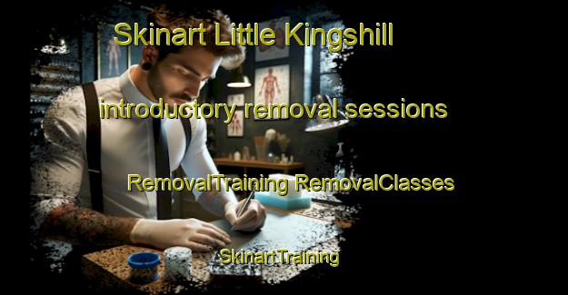 Skinart Little Kingshill introductory removal sessions | #RemovalTraining #RemovalClasses #SkinartTraining-United Kingdom