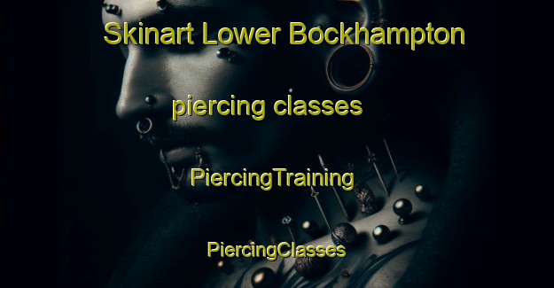 Skinart Lower Bockhampton piercing classes | #PiercingTraining #PiercingClasses #SkinartTraining-United Kingdom